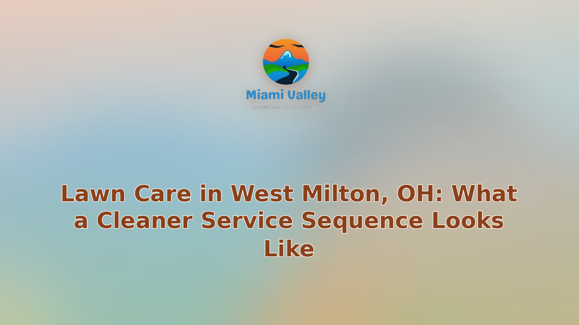 009 lawn care in west milton oh what a cleaner service sequence looks like