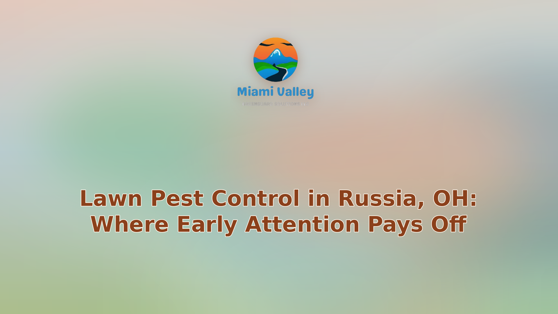 034 lawn pest control in russia oh where early attention pays off
