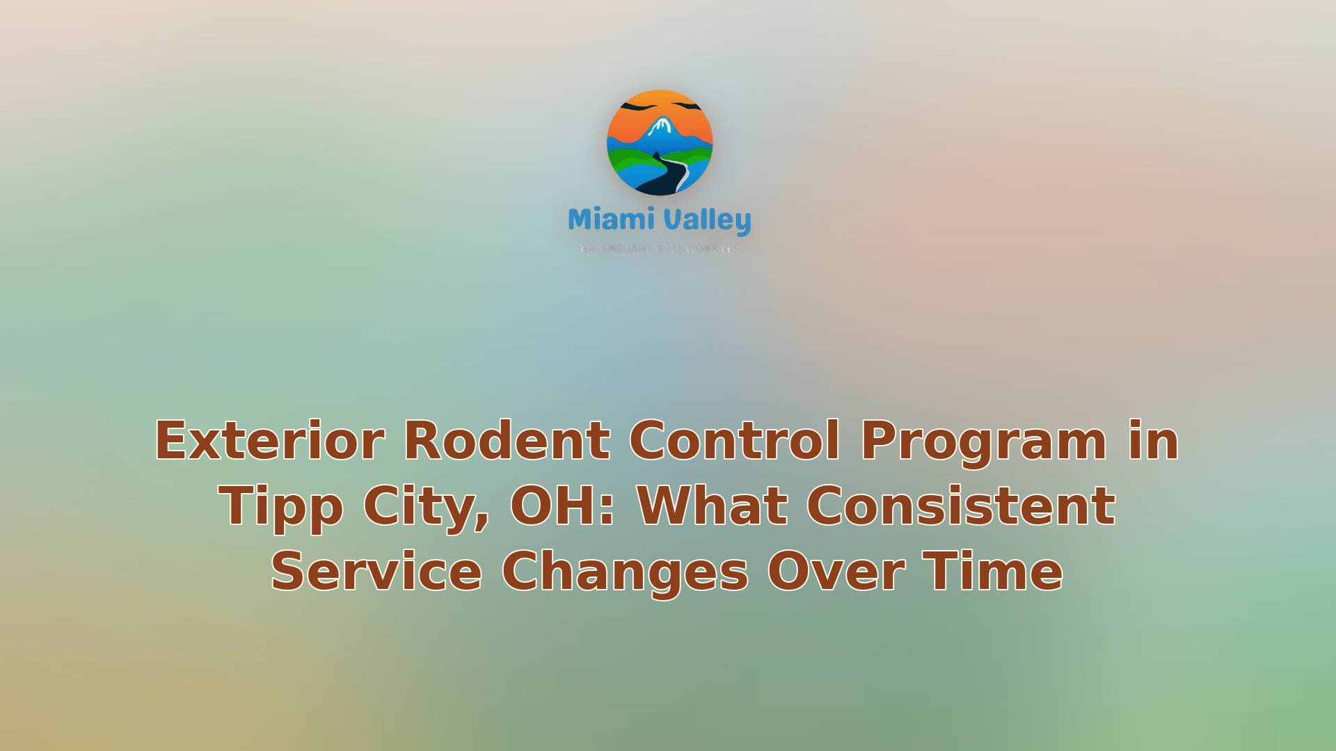 085 exterior rodent control program in tipp city oh what consistent service changes over time